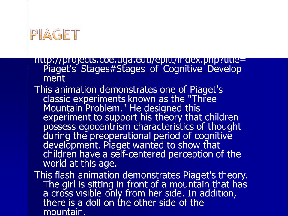 Jean Piaget was a biologist who originally studied mollusks